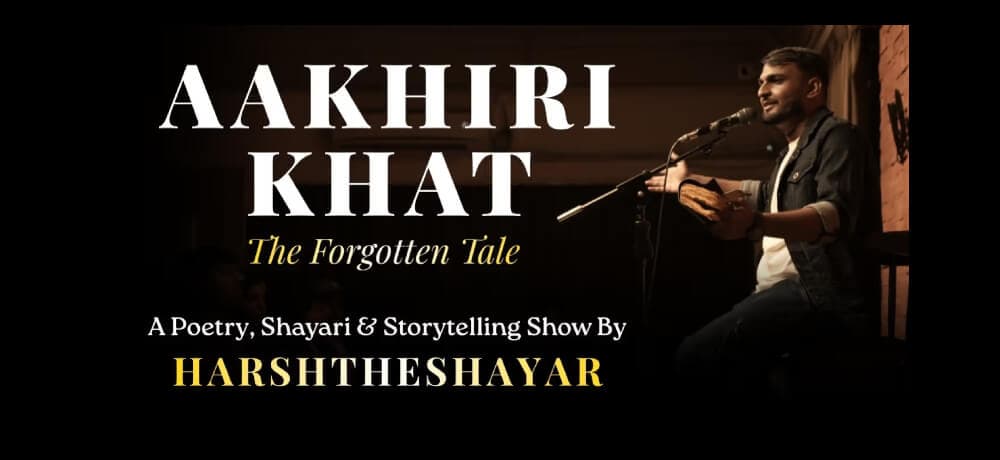 Aakhiri Khat by Harsh The Shayar